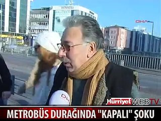 METROBÜS DURAĞI ŞOKU