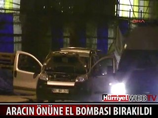 VAN'DA BİR ARACIN ÖNÜNE EL BOMBASI BIRAKILDI