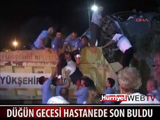 DÜĞÜN GECESİ HASTANEDE SON BULDU