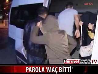 'MAÇ BİTTİ' PAROLALI FUHUŞ BASKINI