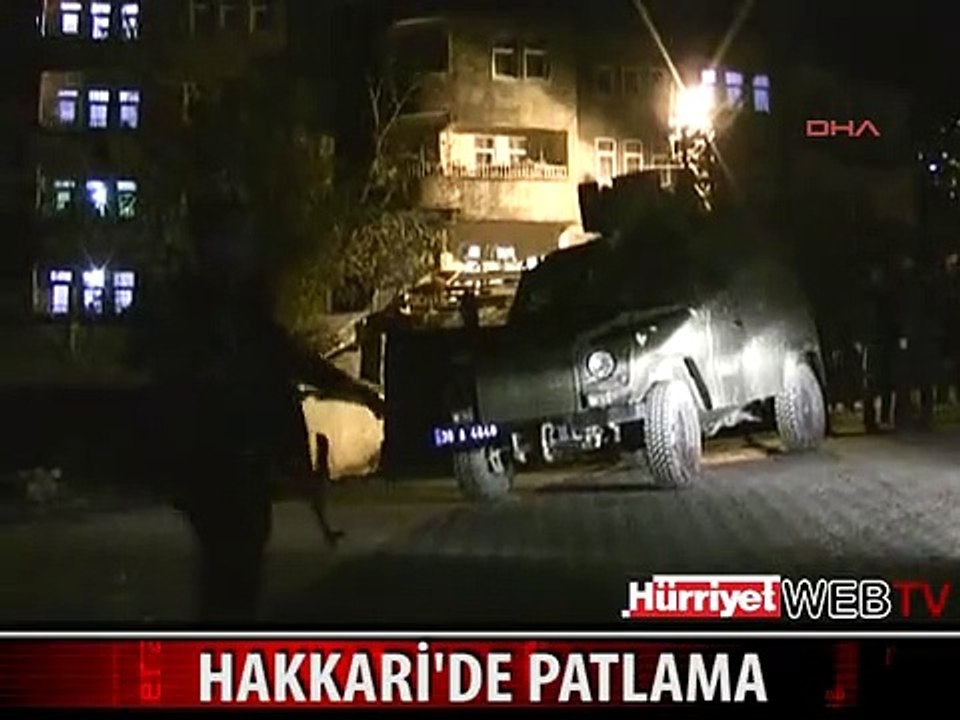 HAKKARİ'DE PATLAMA