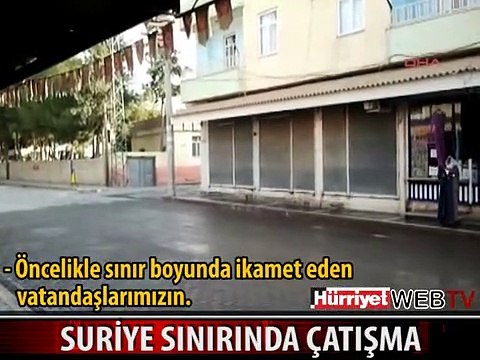 SURİYE SINIRINDA ÇATIŞMA, CEYLANPINAR'DA OKULLAR TATİL EDİLDİ