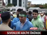 CÜBBELİ'NİN SEVENLERİ ADLİYE ÖNÜNDE TOPLANDI