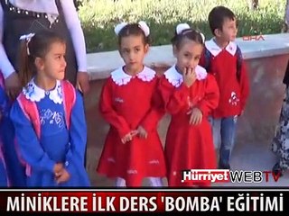 MİNİKLERE İLK DERS "BOMBA" EĞİTİMİ