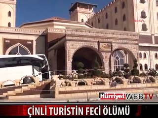 ÇİNLİ TURİSTİN İNANILMAZ ÖLÜMÜ