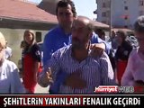 ŞEHİTLERİN AİLELERİ ACI HABERLE YIKILDI