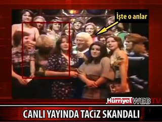 CANLI YAYINDA TACİZ GÖRÜNTÜLERİ ORTAYA ÇIKTI