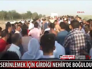 SERİNLEMEK İÇİN GİRDİĞİ DİCLE NEHRİ'DE BOĞULDU