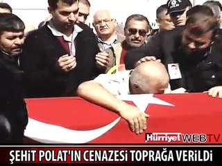 ŞEHİT POLAT GÖZYAŞLARI İÇİNDE TOPRAĞA VERİLDİ