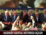 BAŞBAKAN KADIKÖY-KARTAL METROSUNUN AÇILIŞINI YAPTI