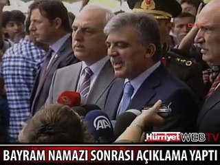 GÜL BAYRAM NAMAZI ÇIKIŞI SORULARI YANITLADI
