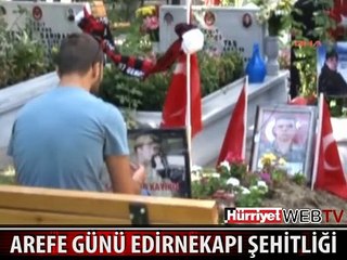 AREFE GÜNÜ ŞEHİTLİKLER DOLDU TAŞTI