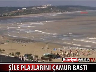 ŞİLE PLAJLARINI ÇAMUR BASTI