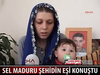 ŞEHİT UMUT BULUT'UN EŞİ SEL FELAKETİNİ ANLATTI