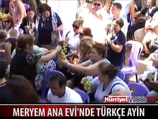 MERYEM ANA EVİ'NDE TÜRKÇE AYİN