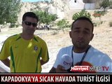 TURİSTLER SICAĞA RAĞMEN KAPADOKYA'YA AKIN ETTİ