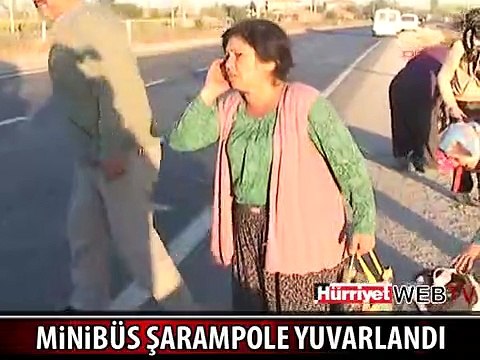 TARIM İŞÇİLERİNİ TAŞIYAN MİNİBÜS ŞARAMPOLE YUVARLANDI