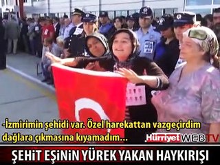 ŞEHİT EŞİNİN YÜREK DAĞLAYAN HAYKIRIŞI