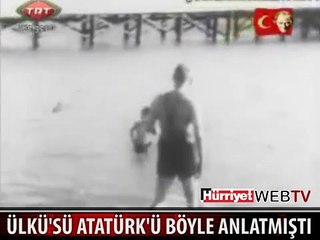 MANEVİ KIZI ATATÜRK'Ü BÖYLE ANLATMIŞTI