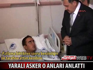 YARALI ASKER O DEHŞETİ ANLATTI