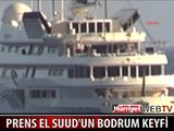 SUUDİ PRENS'İN BODRUM TATİLİNDEN GÖRÜNTÜLER