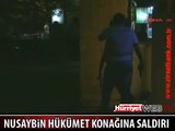 NUSAYBİN HÜKÜMET KONAĞINA SALDIRI