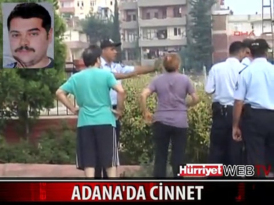 ADANA'DA BABA CİNNETİ