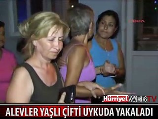YAŞLI ÇİFTİ YANMAKTAN KOMŞULARI KURTARDI