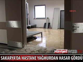 ŞİDDETLİ YAĞIŞ AÇILIŞI YAPILMAYAN HASTANEDE ZARARA NEDEN OLDU