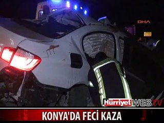 KONYA'DA FECİ KAZA