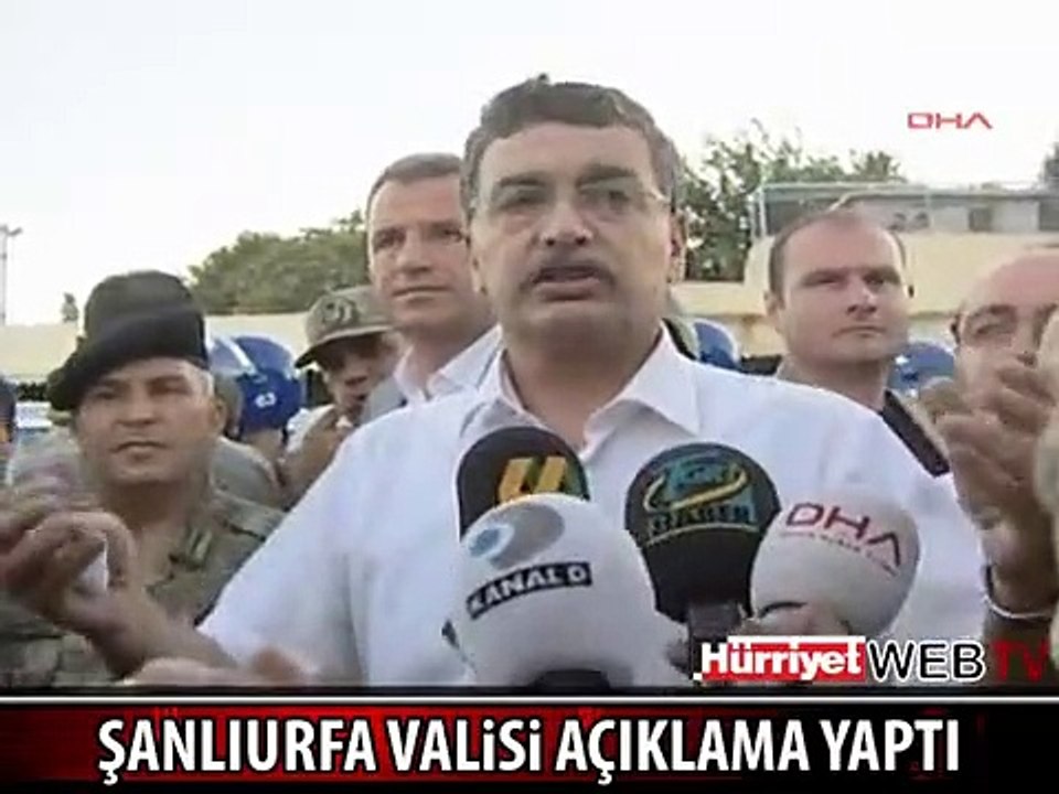 İŞTE ŞANLIURFA VALİSİ'NİN AÇIKLAMALARI
