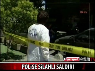 GAZİOSMANPAŞA'DA POLİSE SİLAHLI SALDIRI