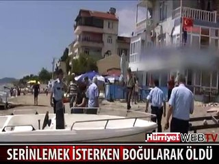 DENİZDE BOĞULARAK ÖLDÜ