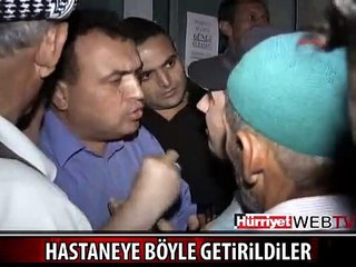 YARALILAR HASTANEYE BÖYLE GETİRİLDİ