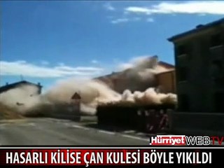 HASARLI KİLİSE BÖYLE YIKILDI