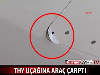 ATATÜRK HAVALİMANI'NDA UÇAĞA ARAÇ ÇARPTI