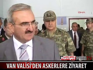 VAN VALİSİ MÜNİR KARALOĞLU'NDAN ASKERLERE ZİYARET