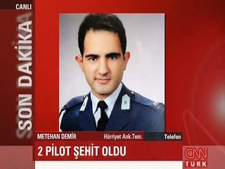 METEHAN DEMİR ŞEHİT PİLOTLARI ANLATTI