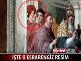 İŞTE VATİKAN'DAKİ O ESRARENGİZ RESİM