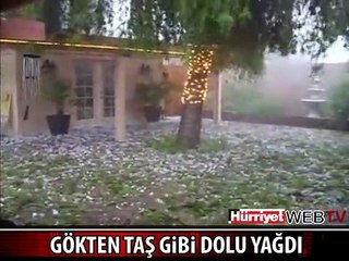 GÖKTEN TAŞ YAĞAR GİBİ DOLU YAĞMIŞTI