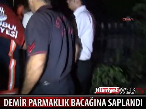 OYUN OYNARKEN BACAĞINA DEMİR PARMAKLIK SAPLANDI