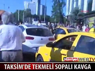 TAKSİM'İN GÖBEĞİNDE İNANILMAZ KAVGA