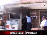 LOKANTADA KORKUTAN PATLAMA
