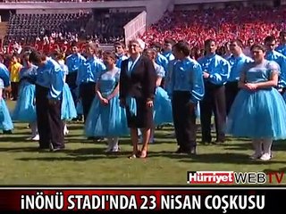 23 NİSAN İNÖNÜ STADI'NDA BÖYLE KUTLANDI