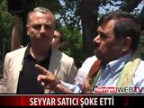 KÜFREDEN SEYYAR SATICI ŞOKE ETTİ
