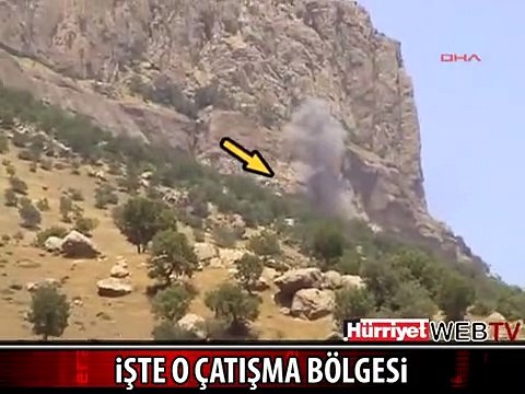 İŞTE ÇATIŞMANIN YAŞANDIĞI BÖLGE