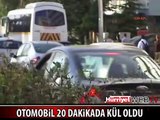 20 DAKİKADA DEMİR YIĞININA DÖNDÜ