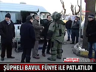 ŞÜPHELİ BAVULU FÜNYE İLE PATLATTILAR