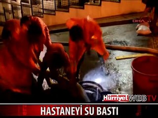 HASTANEYİ SU BASTI HASTALAR TAHLİYE EDİLDİ