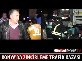 KONYA'DA 8 TIR VE 1 OTOMOBİL BİRBİRİNE GİRDİ
